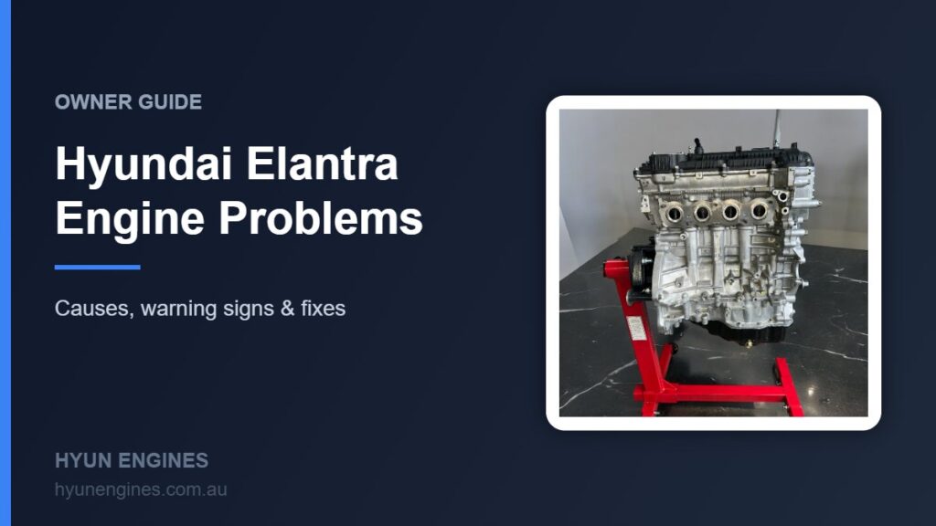 Hyundai Elantra Engine Problems – owner guide